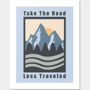 Take The Road Less Traveled Posters and Art